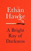 A Bright Ray of Darkness | Ethan Hawke | 