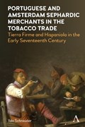 Portuguese and Amsterdam Sephardic Merchants in the Tobacco Trade | Yda Schreuder | 