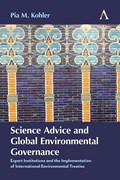 Science Advice and Global Environmental Governance | Pia M. Kohler | 