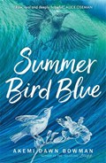 Summer Bird Blue | Akemi Dawn Bowman | 