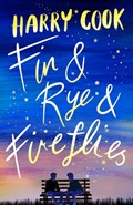 Fin & Rye & Fireflies | Harry Cook | 