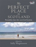 My Perfect Place in Scotland | Sally Magnusson | 