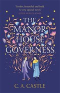 The Manor House Governess | C.A. Castle | 