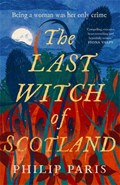 The Last Witch of Scotland | Philip Paris | 