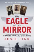 The Eagle in the Mirror | Jesse Fink | 