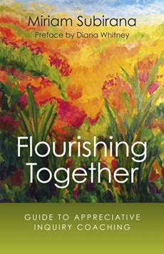 Flourishing Together - Guide to Appreciative Inquiry Coaching