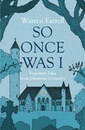 So Once Was I: Forgotten Tales from Glasnevin Cemetery | Warren Farrell | 
