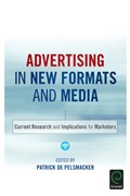 Advertising in New Formats and Media | PATRICK (UNIVERSITY OF ANTWERP,  Belgium) Pelsmacker | 
