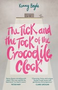 The Tick and the Tock of the Crocodile Clock | Kenny Boyle | 