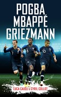 Pogba, Mbappe, Griezmann | Cyril Collot ; Luca Caioli | 
