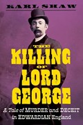 The Killing of Lord George | Karl Shaw | 