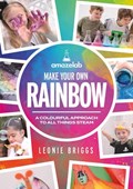 Make Your Own Rainbow | Leonie Briggs | 