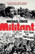 Militant | Michael Crick | 