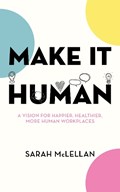 Make It Human | Sarah McLellan | 