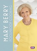 Mary Berry: Foolproof Cooking | Mary Berry | 