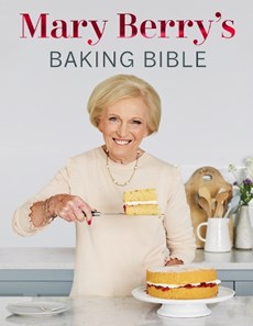 Mary Berry's Baking Bible