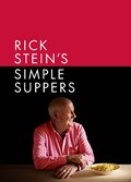 Rick Stein's Simple Suppers | Rick Stein | 