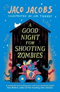 A Good Night for Shooting Zombies | Jaco Jacobs | 