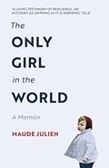 The Only Girl in the World | Maude Julien | 