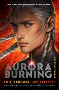 Aurora Burning | Amie Kaufman ; Jay Kristoff | 