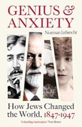 Genius and Anxiety | Norman Lebrecht | 