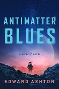 Antimatter Blues | Edward Ashton | 