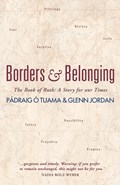 Borders and Belonging | Padraig O Tuama ; Glenn Jordan | 