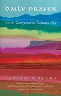 Daily Prayer with the Corrymeela Community | Pádraig Ó Tuama | 