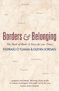 Borders and Belonging | Pádraig Ó Tuama ; Glenn Jordan | 