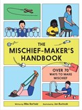 The Mischief Maker's Handbook | Mike Barfield | 