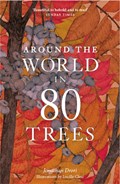 Around the World in 80 Trees | Jonathan Drori | 