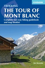 Trekking the Tour of Mont Blanc | Kev Reynolds | 9781786310620