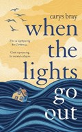When the Lights Go Out | Carys Bray | 