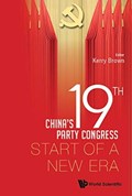 China's 19th Party Congress: Start Of A New Era | KERRY (KING'S COLLEGE LONDON,  Uk) Brown | 