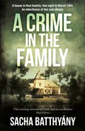 A Crime in the Family | Sacha Batthyany | 