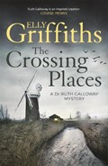 The Crossing Places | Elly Griffiths | 