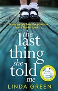 The Last Thing She Told Me | Linda Green | 
