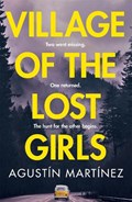 Village of the Lost Girls | Agustin Martinez | 