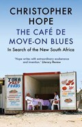 The Cafe de Move-on Blues | Christopher (Author) Hope | 