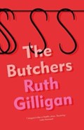 The Butchers | Ruth Gilligan | 