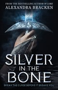 Silver in the Bone | Alexandra Bracken | 