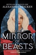 The Mirror of Beasts | Alexandra Bracken | 