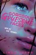 Gorgeous Gruesome Faces | Linda Cheng | 