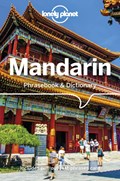 Lonely Planet Mandarin Phrasebook & Dictionary | Lonely Planet ; Anthony Garnaut ; Tim Lu | 