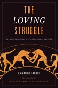 The Loving Struggle | Emmanuel Falque | 