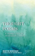 Thought Poems | Martin Heidegger | 