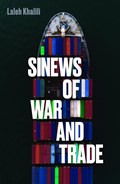 Sinews of War and Trade | Laleh Khalili | 