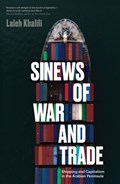 Sinews of War and Trade | Laleh Khalili | 