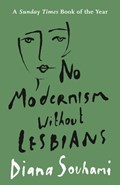 No Modernism Without Lesbians | Diana Souhami | 