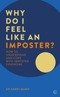 Why Do I Feel Like an Imposter? | Dr. Sandi Mann | 